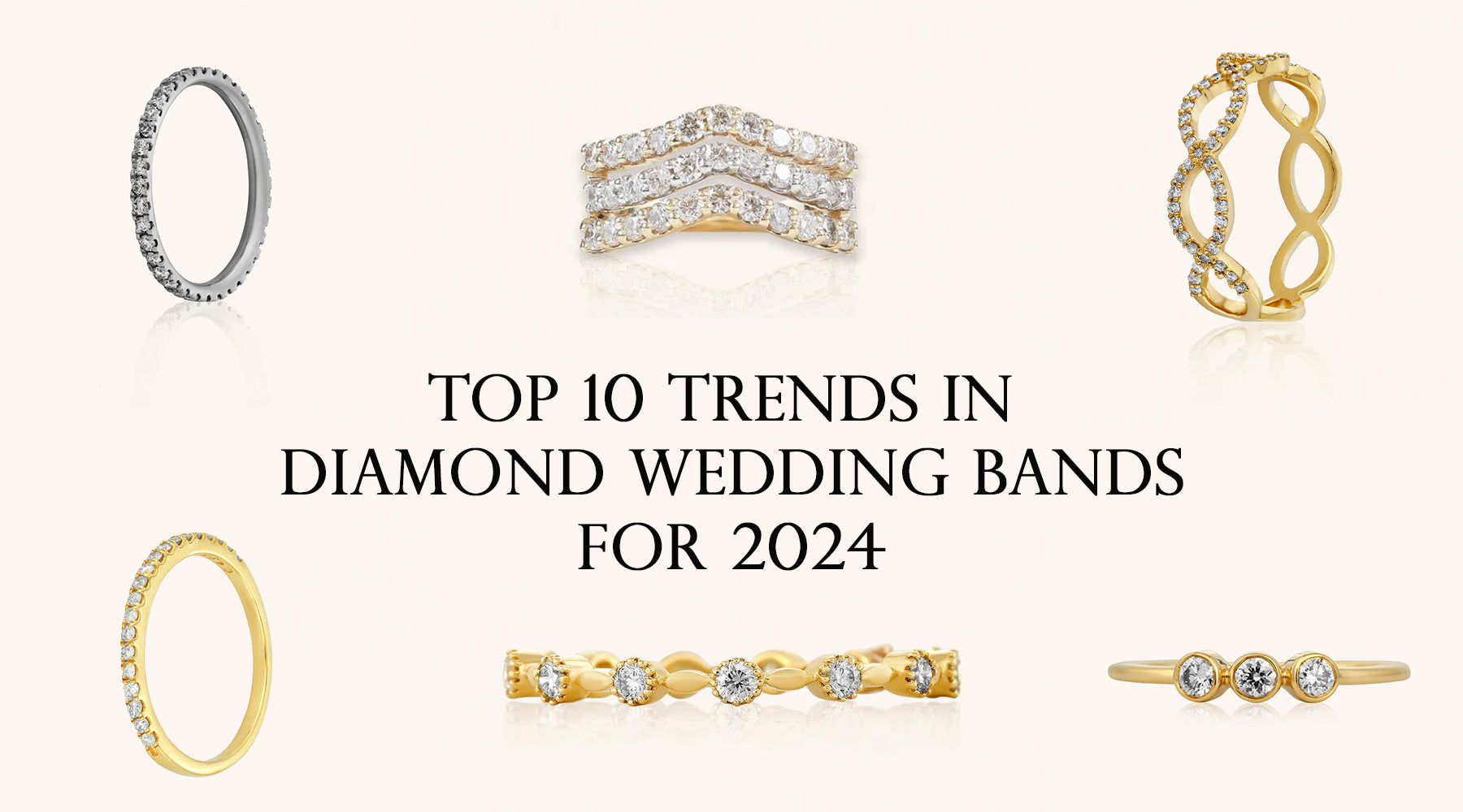 Top 10 Trends in Diamond Wedding Bands for 2024