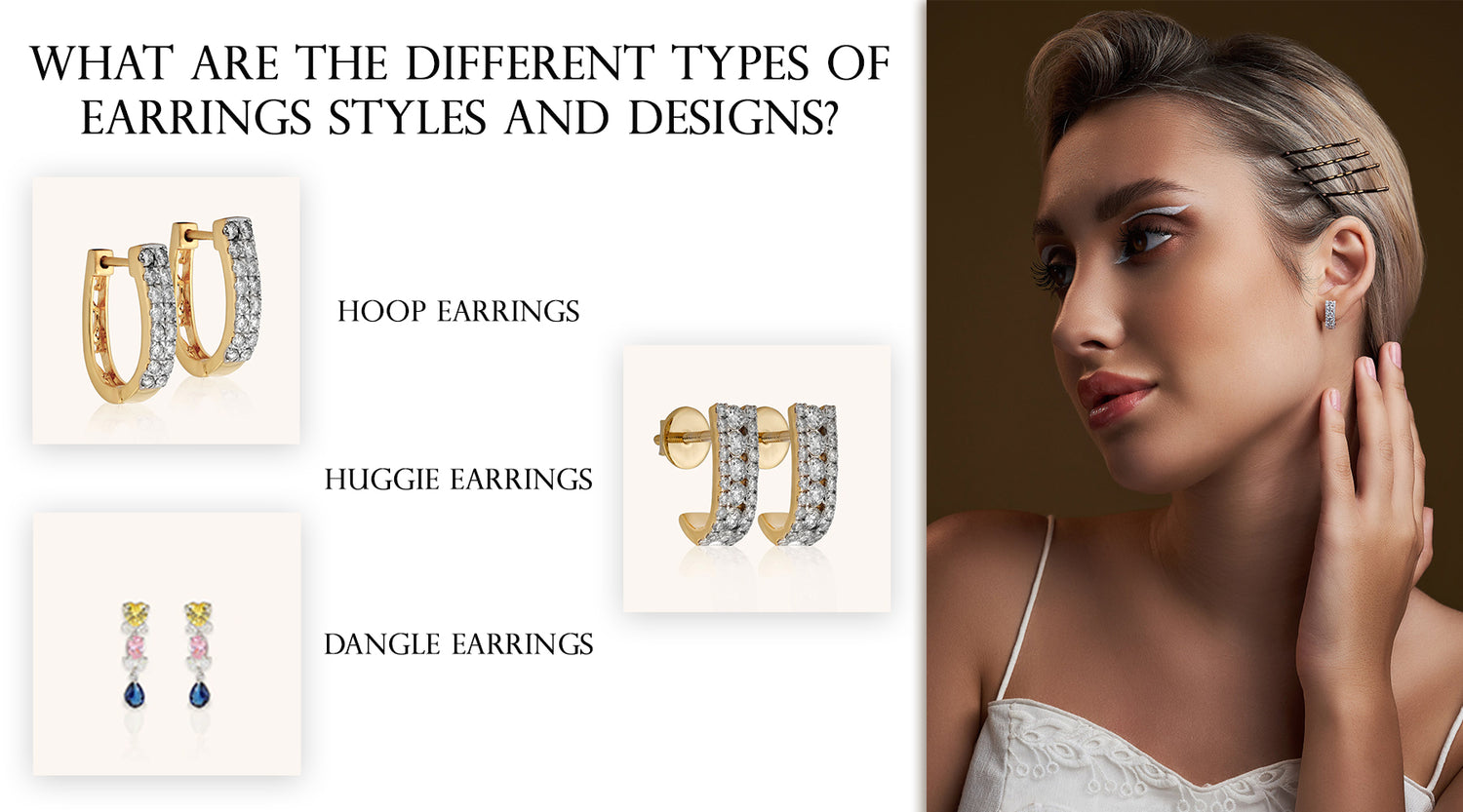 What are the Different Types of Earrings Styles and Designs